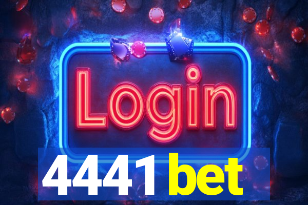 4441 bet